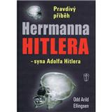 Kniha Pravdivý příběh Herrmanna Hitlera - syna Adolfa Hitlera