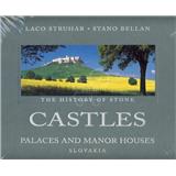 Kniha The History of Stone Castles (Laco Struhár, Stano Bellan)