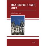 Diabetologie 2012 (Milan Kvapil)