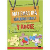 Kniha Matematika základnej školy v kocke (Jozef Kuzma, Monika Reiterová)