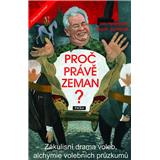 Kniha Proč právě Zeman? (Jan Herzmann, Martin Komárek)