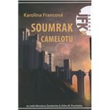 Kniha Soumrak Camelotu (Karolina Francová)