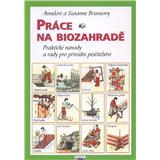 Kniha Práce na biozahradě ()