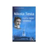 Nikola Tesla a jeho tajné vynálezy (David Childress) (Kniha)