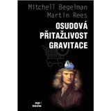 Osudová přitažlivost gravitace (Mitchell Begelman) [CZ] (Kniha)