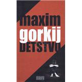 Kniha Detstvo - Maxim Gorkij
