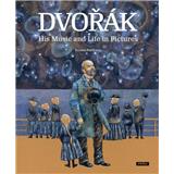 Kniha Dvořák - His Music and Life in Pictures (anglicky)