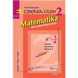 Kniha Matematika pre stredoškolákov Zbierka úloh 2 (Soňa Holéczyová)