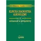 Klinická diagnostika alkoholizmu (Stanislav Kunda)