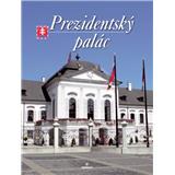 Prezidentský palác (Štefan Holčík a kol.) (Kniha)