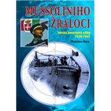 Kniha IKAR Mussoliniho Žraloci - Italská ponorková válka 1939-1945 - Massimo Rota