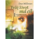 Kniha Tvůj život má cíl (Dan Millman)