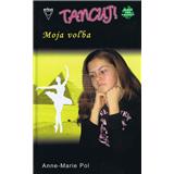 Kniha Moja voľba (Anne-Marie Pol)