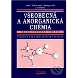 Kniha Všeobecná a anorganická chémia (Juraj Krätsmár-Šmogrovič a kol.)