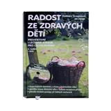 Kniha Radost ze zdravých Děti (Vladimíra Strnadelová, Jan Zerzán)