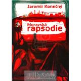 Kniha Moravská rapsodie (Jaromír Konečný)