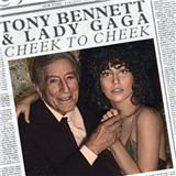Tony Bennett & Lady Gaga: Cheek To Cheek (Tony Bennett, Lady Gaga)