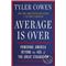 Average is Over (Tyler Cowen)