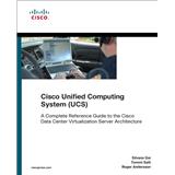 Kniha Cisco Unified Computing System (UCS) (Silvano Gai, Tommi Salli, Roger Andersson)