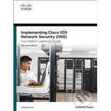 Kniha Implementing Cisco IOS Network Security (IINS 640-554) Foundation Learning Guide (Catherine Paquet)