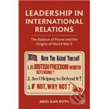 Kniha Leadership in International Relations (Ariel Ilan Roth)