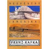 Kniha Amerika - Nezvěstný (Franz Kafka)