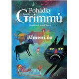 Kniha Slovart Pohádky bratří Grimmů - Jacob Grimm, Wilhelm Grimm