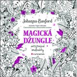 Ikar Magická džungle - Antistresové omalovánky Johanna Basfordová