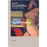 Kniha Rudolf Kremlička. o něm a s ním (Srp Karel)