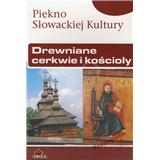Kniha Drewniane cerkwi (Miloš Dudáš, Ivan Gojdič, Margita Šukajlová)