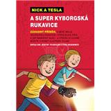 Kniha Triton Nick a Tesla super kyborgská rukavice Bob Pflugfelder