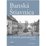 Kniha Dajama Banská Štiavnica na starých pohľadniciach Ivan Herčko
