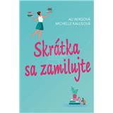 Kniha Fortuna Libri Skrátka sa zamilujte Ali Berg, Michelle Kalus