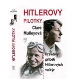 Naše vojsko Hitlerovy pilotky Clare Mulley