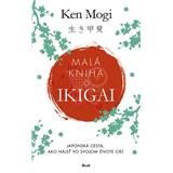 Malá kniha o ikigai Ken Mogi