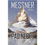 Kniha pád nebes Reinhold Messner