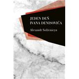 Kniha Jeden deň Ivana Denisoviča - Alexandr Solženicyn