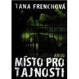 Kniha Místo pro tajnosti Tana Frenchová