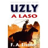 Kniha Uzly a laso (F. A. Elstner)