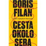 Kniha Cesta okolo seba Výber najlepších filanoviek - Boris Filan