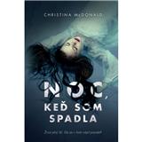 Kniha Noc, keď som spadla - Christina McDonald