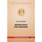 Kniha rádiológia pre medikov Tatiana Muchová