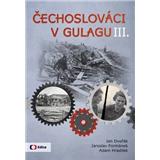 Kniha Čechoslováci v Gulagu III.