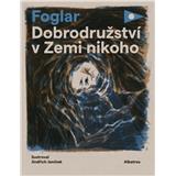 Kniha Dobrodružství v Zemi nikoho Foglar Jaroslav