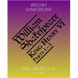 Král Jindřich VI. / King Henry 1.-3. díl Shakespeare William