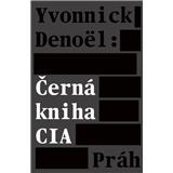 Černá kniha CIA Denoël Yvonnick