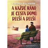 Kniha Host A každé ráno je cesta domů delší Fredrik Backman