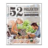 Kniha 52 projektov pre mestských záhradkárov