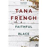 Kniha Faithful Place Tana French
