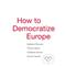 How to Democratize Europe Stéphanie Hennette, Thomas Piketty, Guillaume Sacriste a kol.